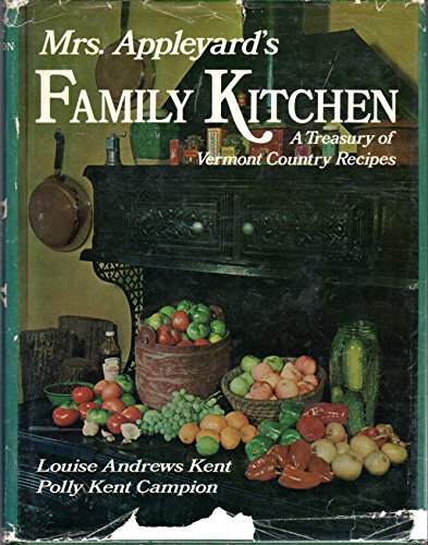 Mrs. Appleyard's family kitchen: A treasury of Vermont country recipes