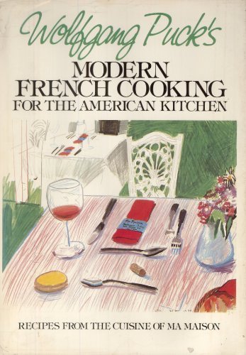 Modern French Cooking For The American Kitchen