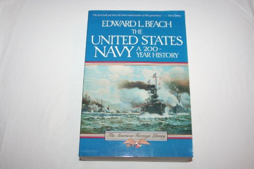 United States Navy a 200 Year History (The American Heritage Library)