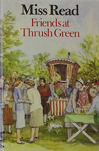 Friends at Thrush Green (Thrush Green Series #10)