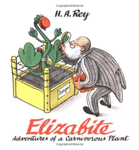 Elizabite: Adventures of a Carnivorous Plant (Curious George)