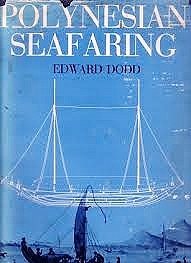 Polynesian Seafaring: A Disquisition on Prehistoric Celestial Navigation and the Nature of Seagoing Double Canoes with Illustrations Reproducing ... Observers (The Ring of Fire, Volume 2)