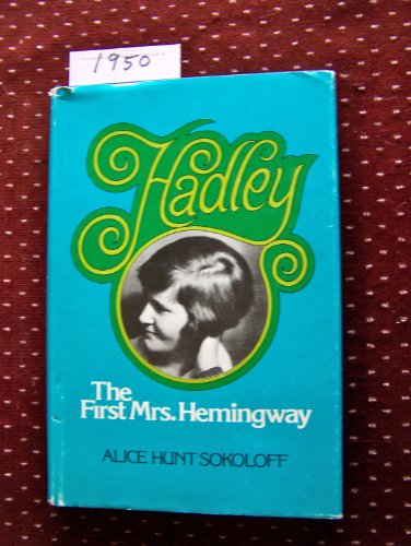 Hadley: The First Mrs. Hemingway