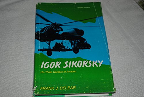 Igor Sikorsky - His Three Careers in Aviation