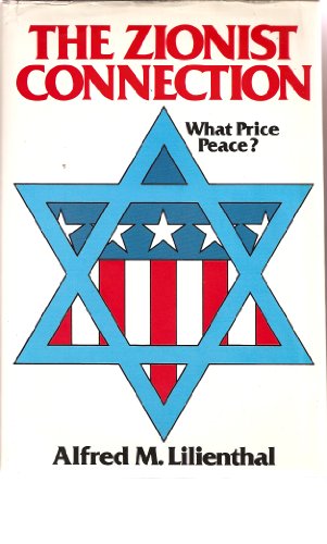 The Zionist Connection: What Price Peace?