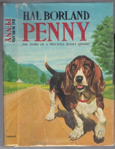 Penny : The Story Of A Free - Soul Basset Hound