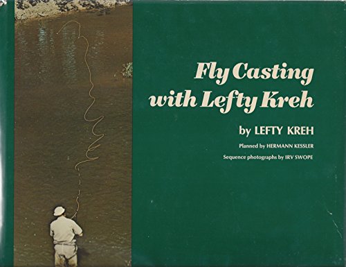 Fly casting with Lefty Kreh
