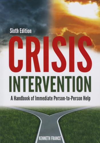 Crisis Intervention: A Handbook of Immediate Person-to-person Help