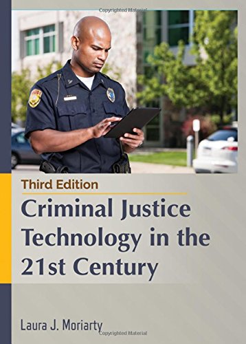 Criminal Justice Technology in the 21st Century