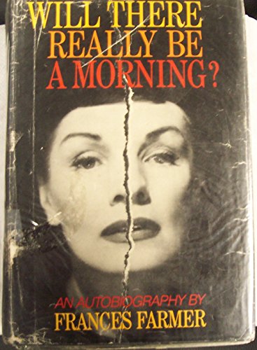 Will there really be a morning?: An autobiography