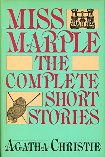 MISS MARPLE: THE COMPLETE SHORT STORIES