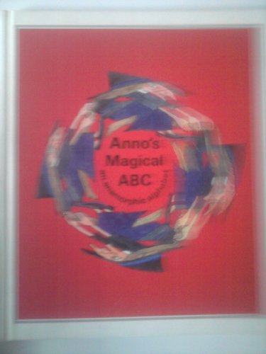 Anno's Magical ABC: An Anamorphic Alphabet