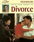 Let's Talk About It: Divorce (Mr. Rogers)