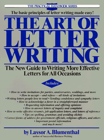 The Art of Letter Writing: The New Guide to Writing More Effective Letters for All Occasions