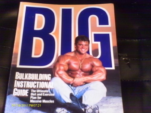 Big: Bulkbuilding Instructional Guide