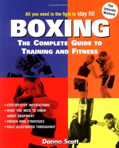 Boxing: The Complete Guide to Training and Fitness