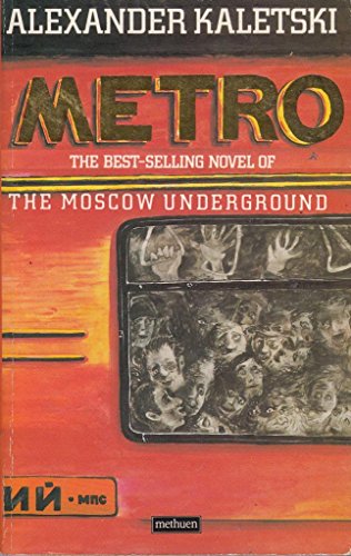 Metro: A novel of the Moscow Underground
