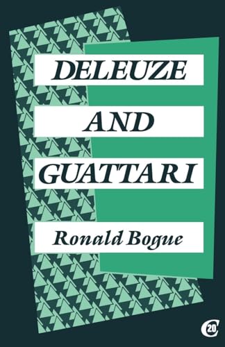 Deleuze and Guattari (Critics of the Twentieth Century)