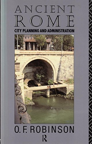 Ancient Rome: City Planning and Administration