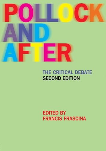 Pollock and After: The Critical Debate