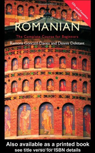 Colloquial Romanian: The Complete Course for Beginners (Colloquial Series)