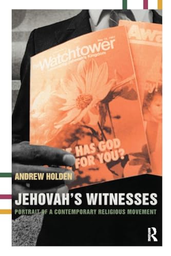Jehovah's Witnesses: Portrait of a Contemporary Religious Movement