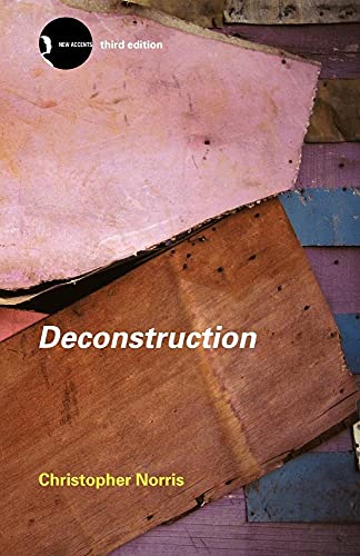 Deconstruction: Theory and Practice (New Accents) (Volume 0)