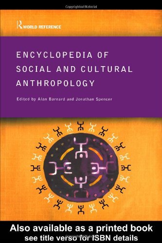 Encyclopedia of Social and Cultural Anthropology (Routledge World Reference)