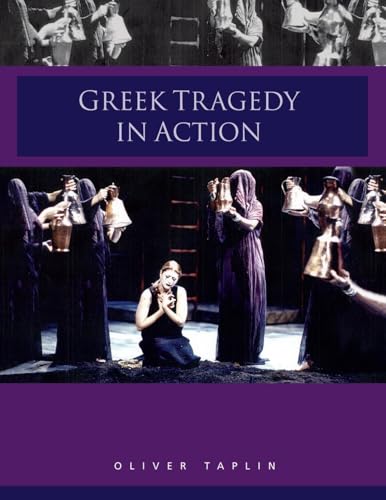 Greek Tragedy in Action