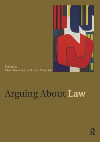Arguing About Law (Arguing About Philosophy)
