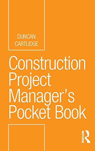 Construction Project Manager's Pocket Book (Routledge Pocket Books)