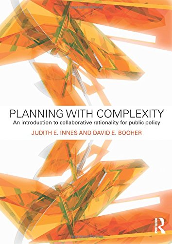 Planning with Complexity: An Introduction to Collaborative Rationality for Public Policy