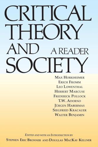 Critical Theory and Society: A Reader
