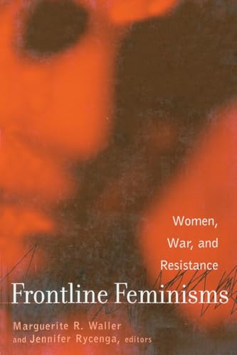 Frontline Feminisms (Gender, Culture and Global Politics)