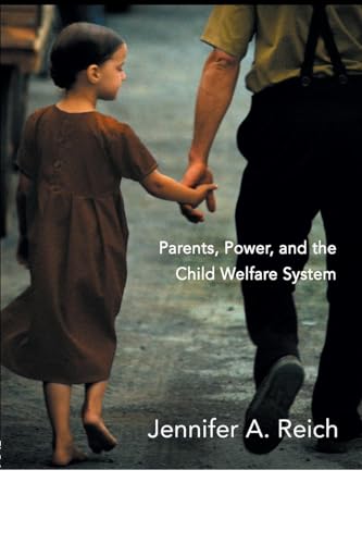 Fixing Families: Parents, Power, and the Child Welfare System