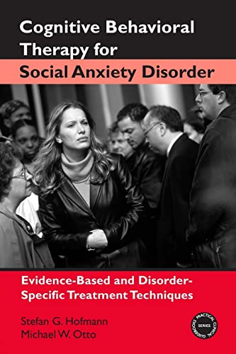 Cognitive Behavioral Therapy for Social Anxiety Disorder (Practical Clinical Guidebooks)