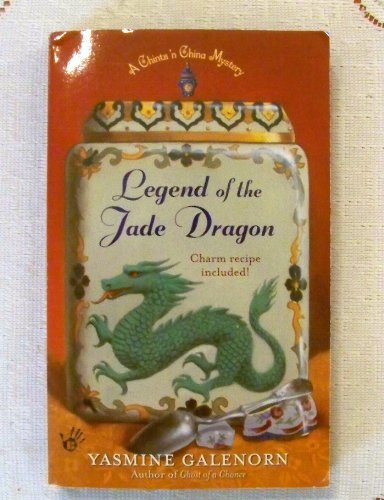 Legend of the Jade Dragon: A Chintz 'n China Mystery