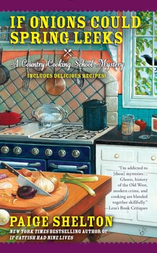 If Onions Could Spring Leeks (Country Cooking School Mystery)
