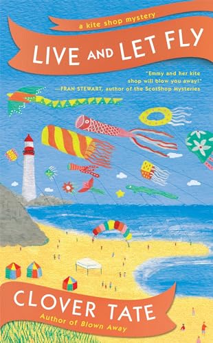 Live and Let Fly (A Kite Shop Mystery)