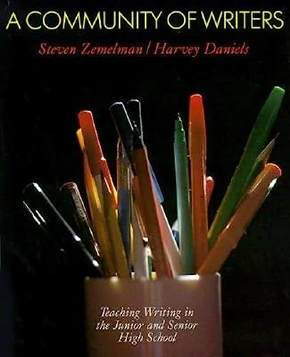A Community of Writers: Teaching Writing in the Junior and Senior High School