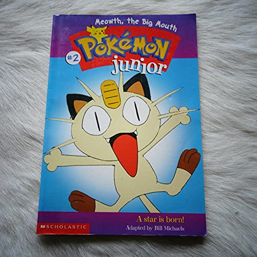 Meowth, The Big Mouth (Pokemon Junior #2)