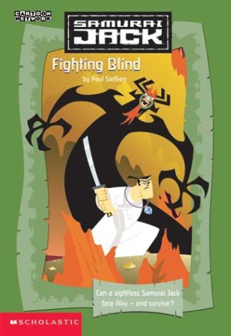 Fighting Blind (Samurai Jack, Book 4)