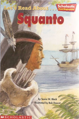 Let's Read About... Squanto (Scholastic First Biographies)