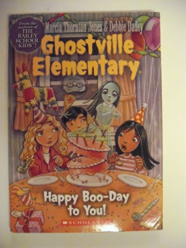 Happy Boo-Day to You (Ghostville Elementary #6)