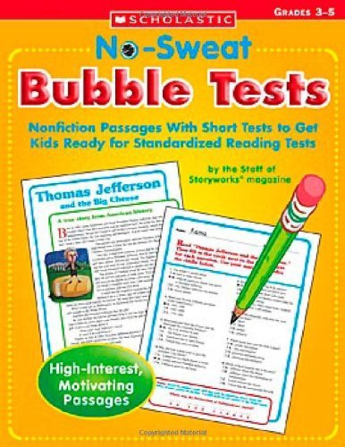 No Sweat Bubble Tests: Nonfiction Passages With Short Tests to Get Kids Ready for Standardized Reading Tests