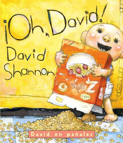 ¡Oh, David!: David en pañales: (Spanish language edition of Oh, David! A Diaper David Book) (Diaper David/David en Panales (Spanish)) (Spanish Edition)
