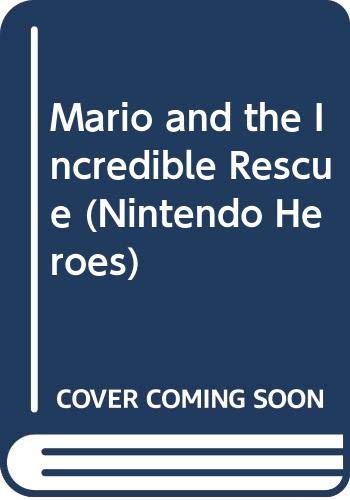 Mario and the Incredible Rescue