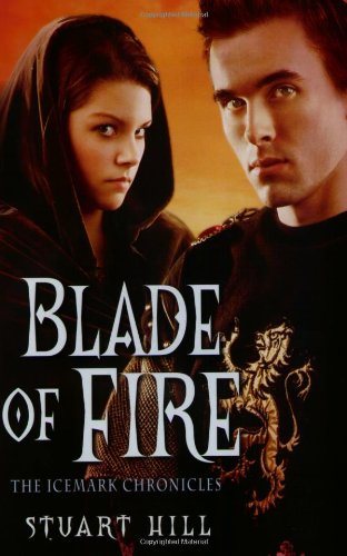 Blade of Fire (The Icemark Chronicles 2)