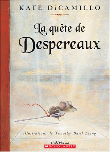 La Quête de Despereaux (French Edition)