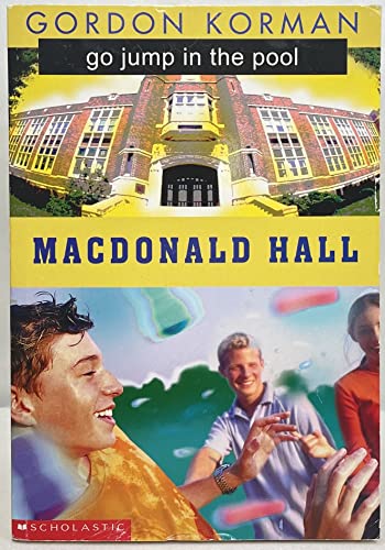 Macdonald Hall: Go Jump in the Pool!
